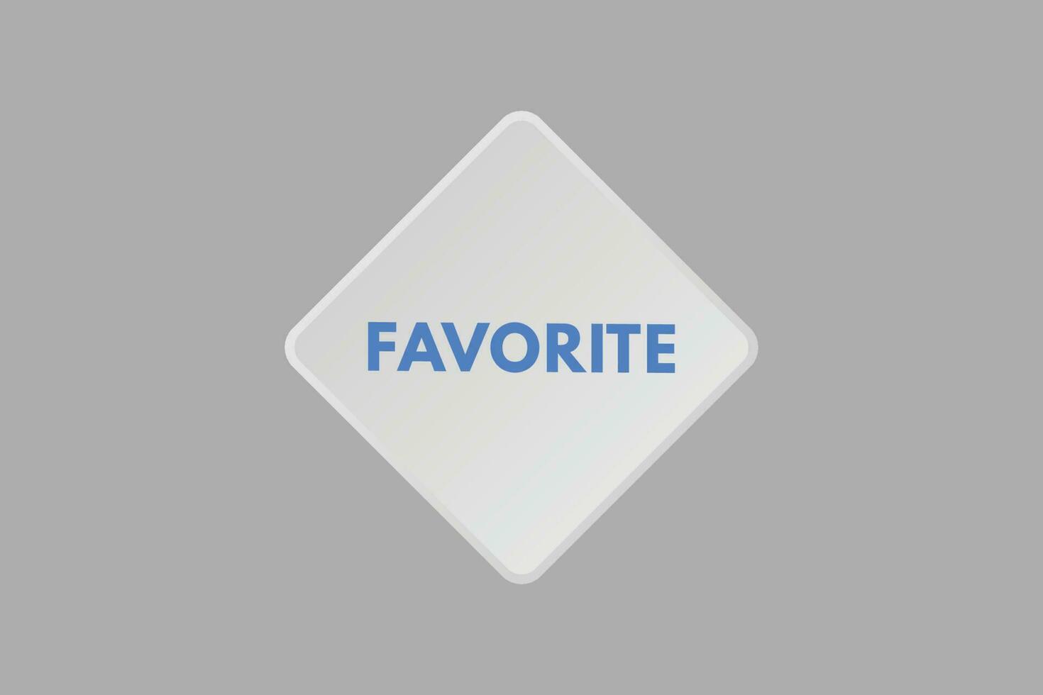 Favorite text Button. Favorite Sign Icon Label Sticker Web Buttons vector