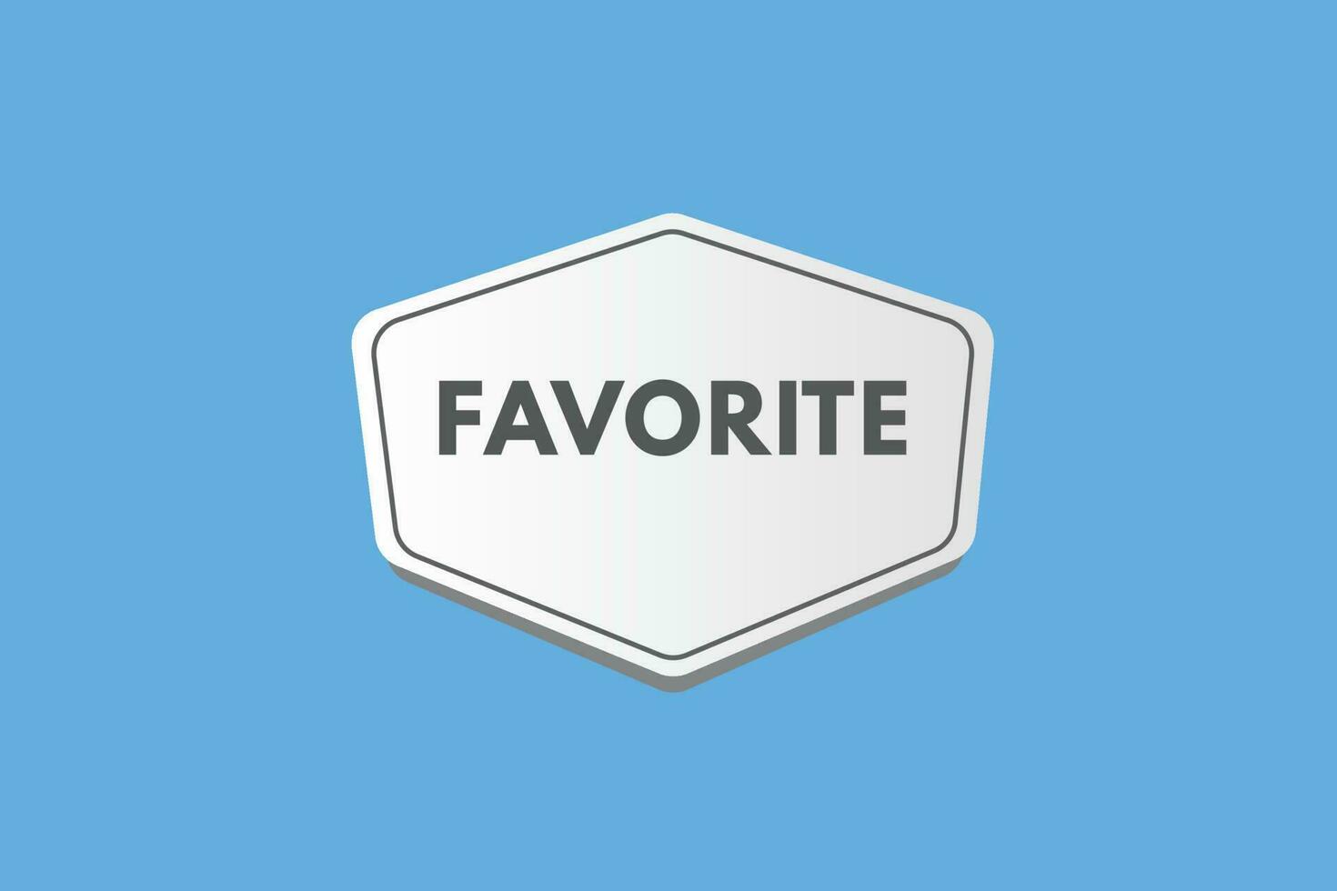 Favorite text Button. Favorite Sign Icon Label Sticker Web Buttons vector