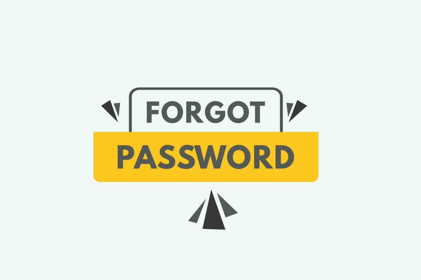 Forgot Password text Button. Forgot Password Sign Icon Label Sticker Web Buttons vector