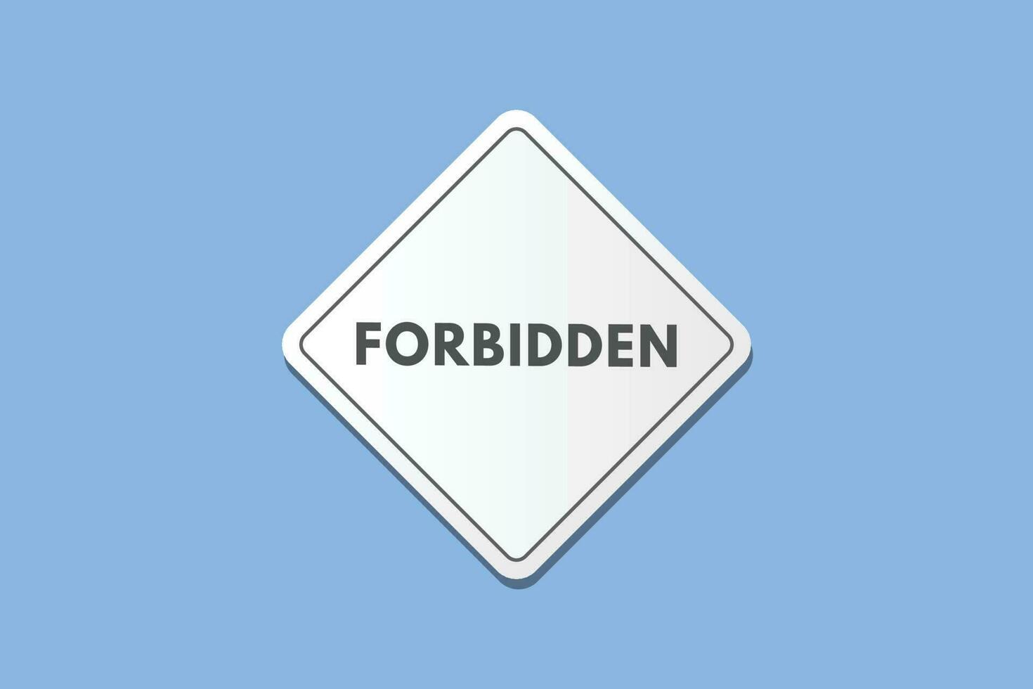Forbidden text Button. Forbidden Sign Icon Label Sticker Web Buttons vector