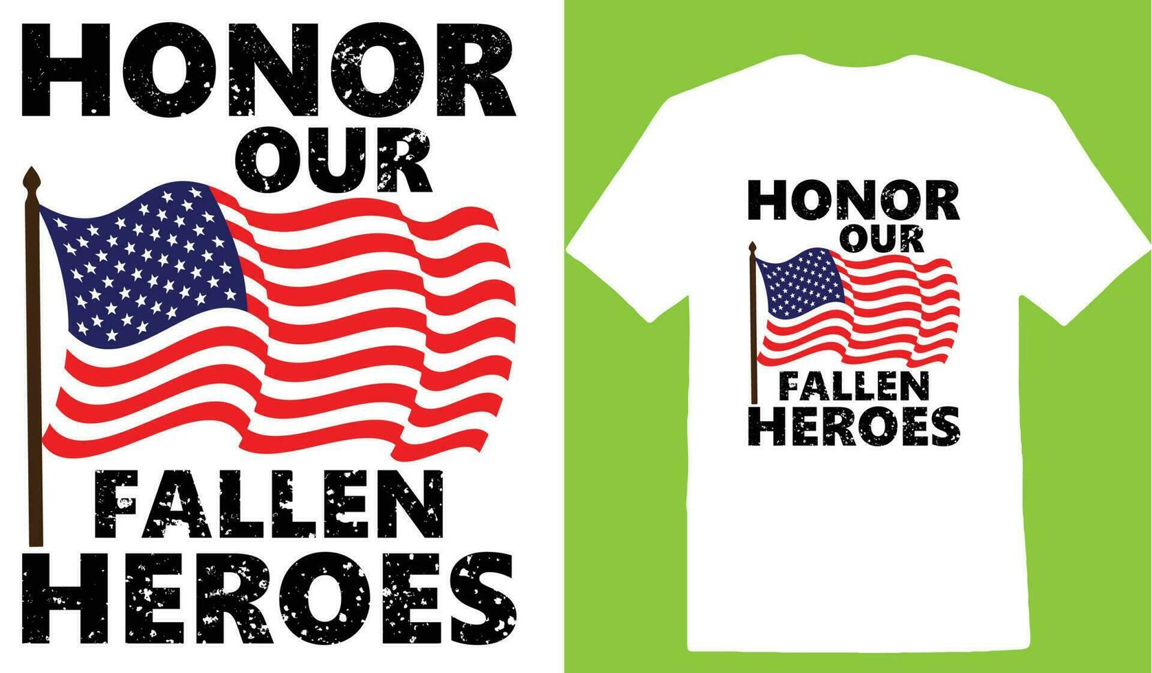 Honor Our Fallen Heroes T-shirt vector