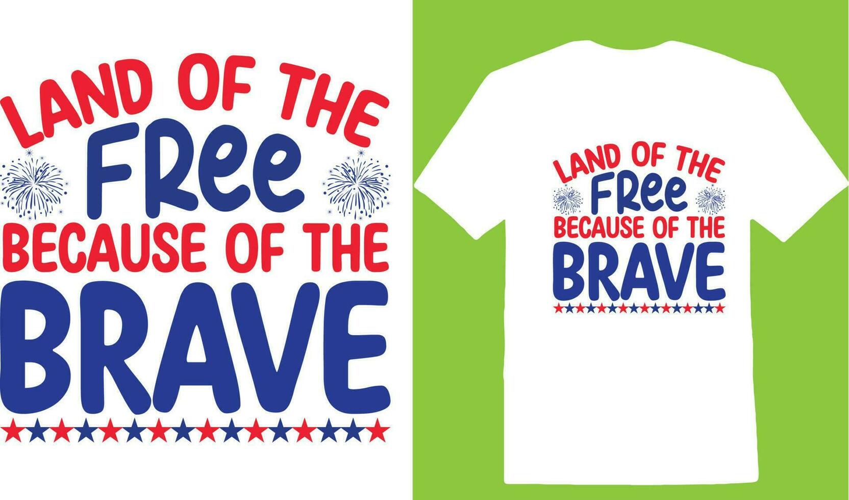 Land Of The Free Because Of The Brave T-shirt vector