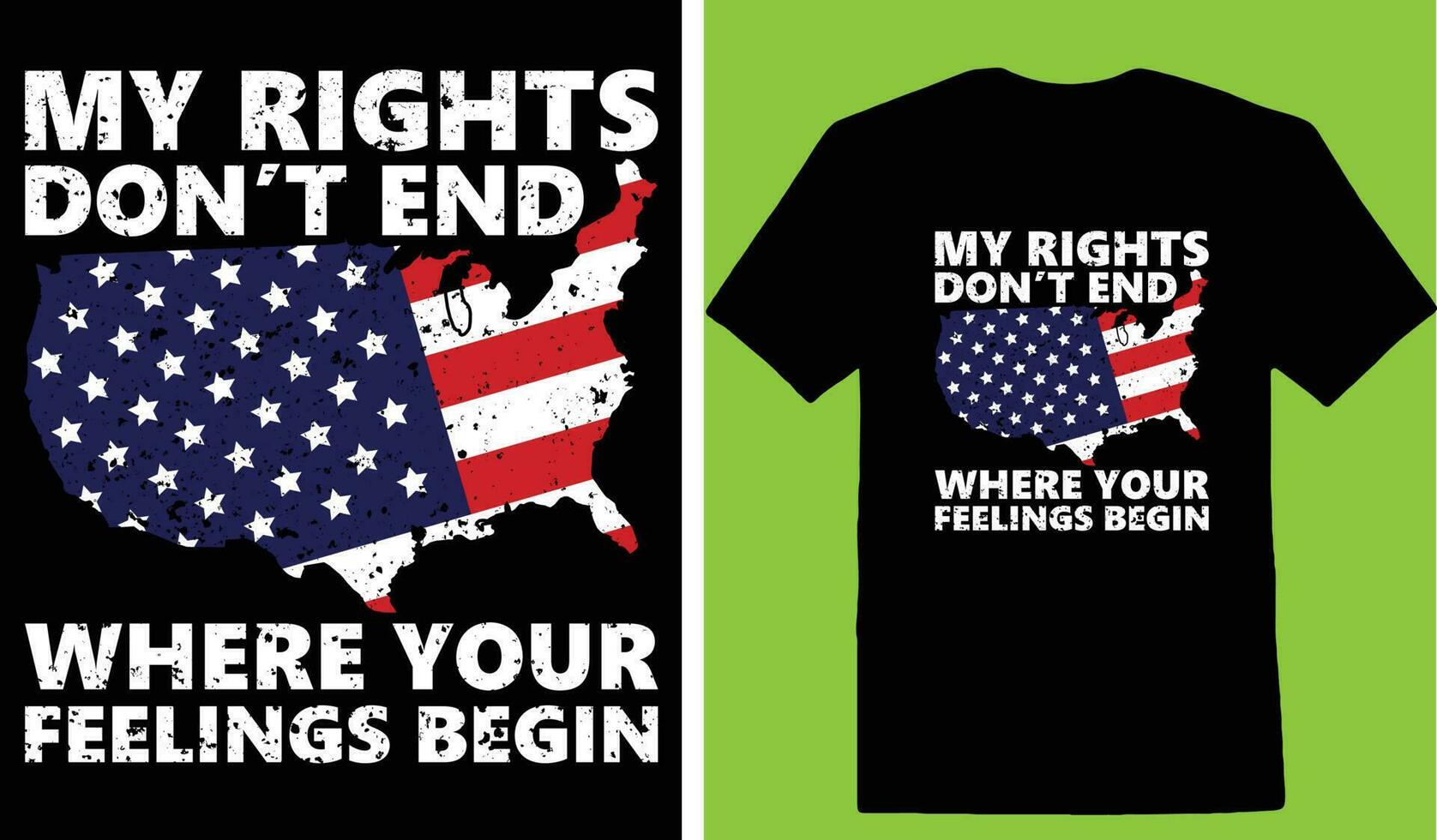 My Rights Dont End Where Your Feelings Begin T-shirt vector
