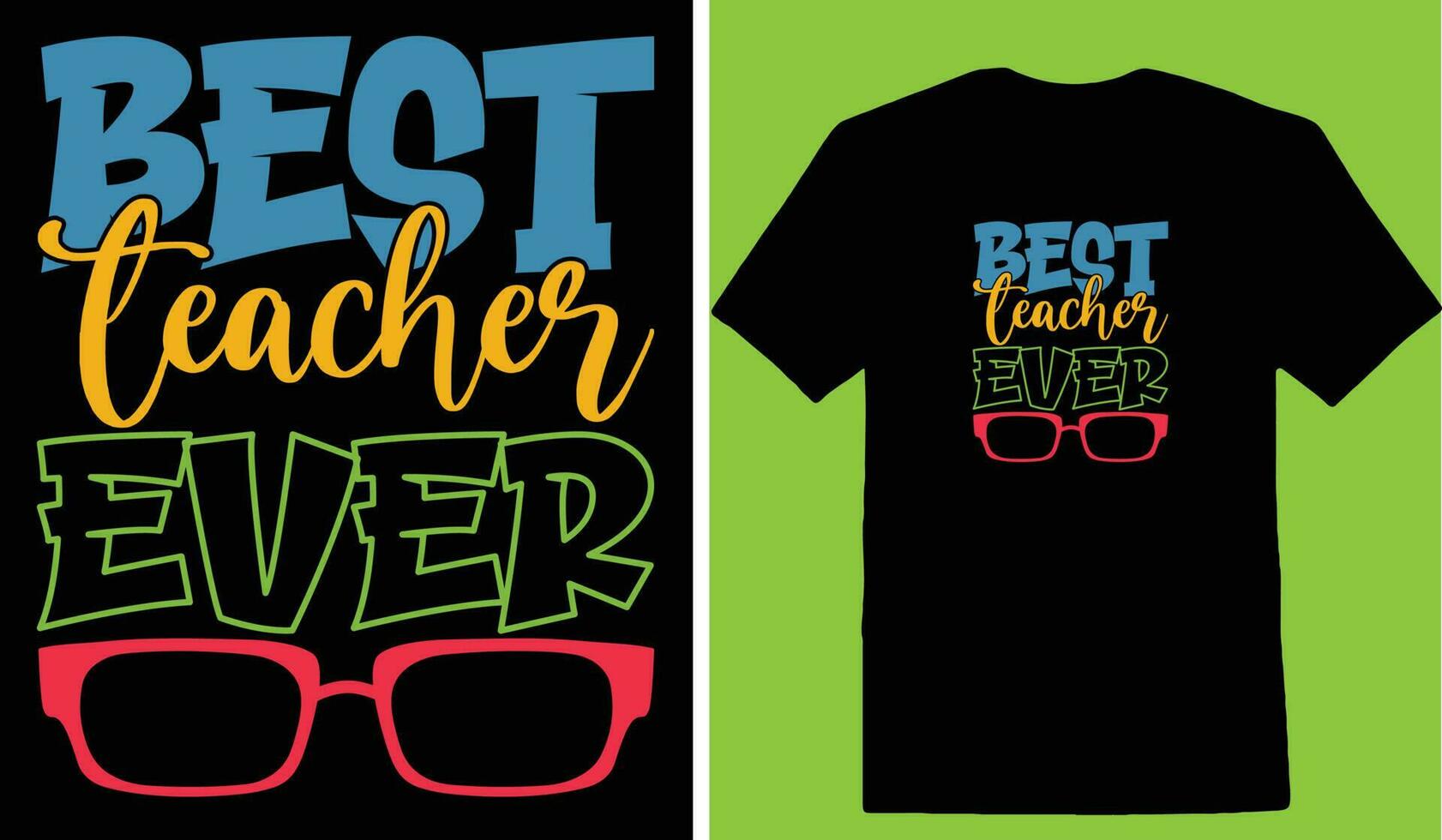 Best Teacher Ever T-shirt vector