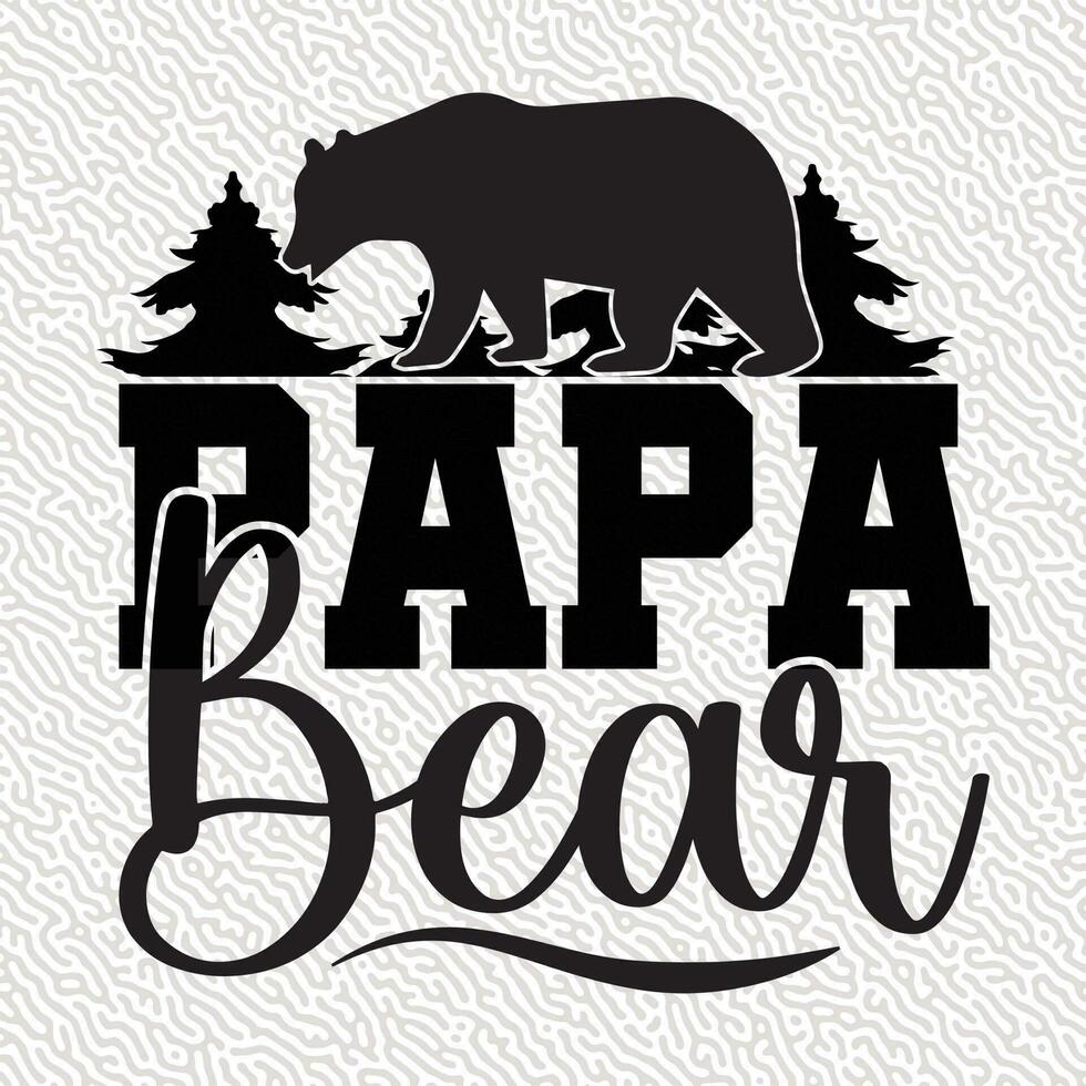 papa Bear typography T-Shirt vector