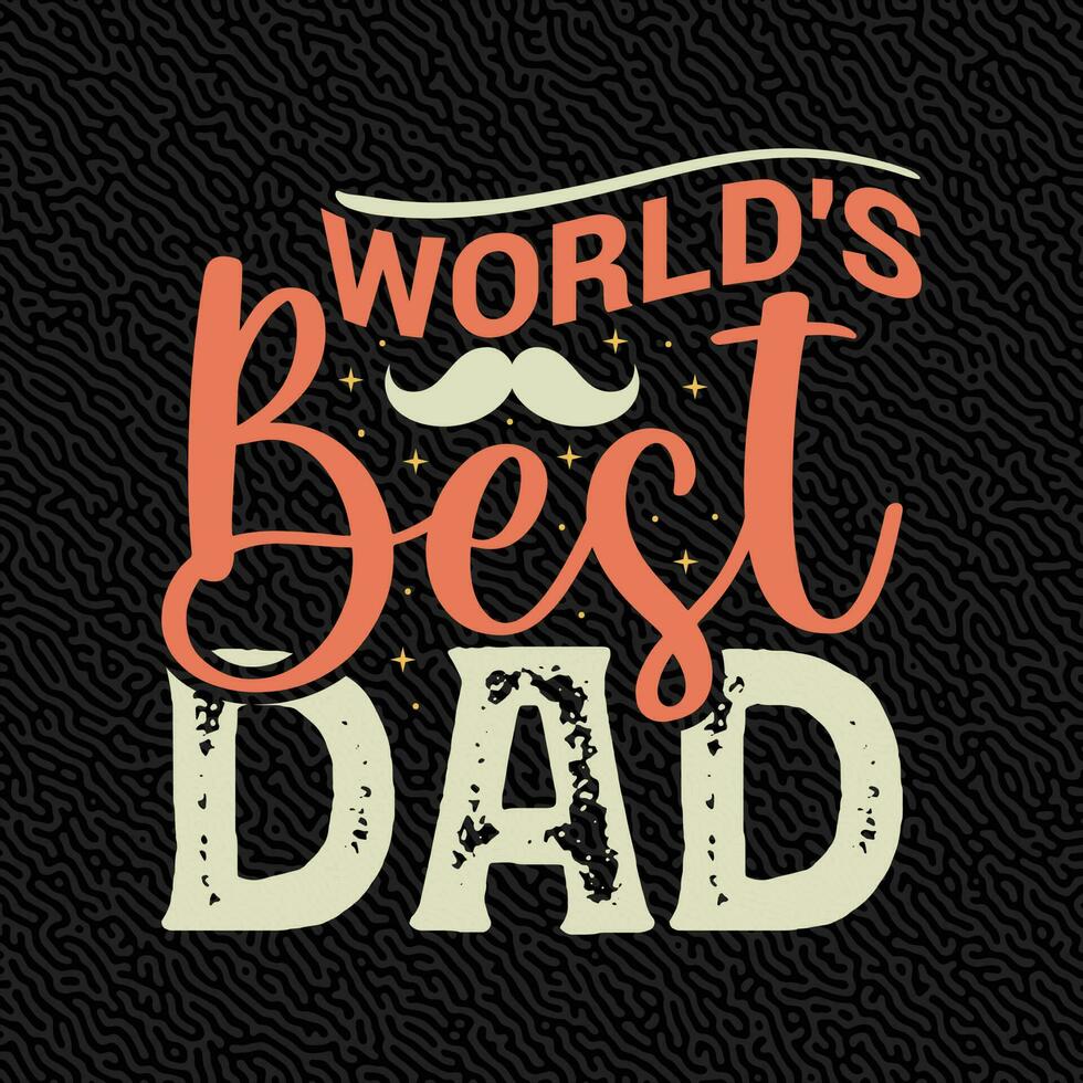 World's Best dad vector