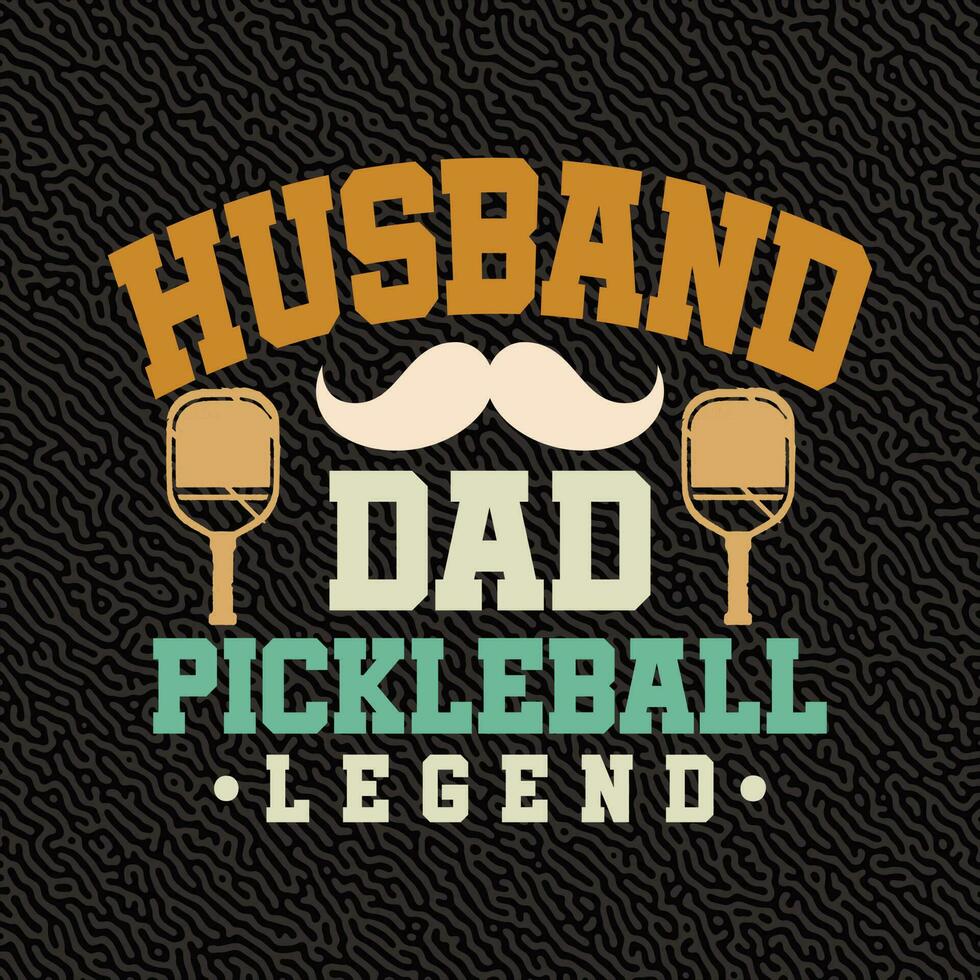 Husband dad Pickleball Legend vector