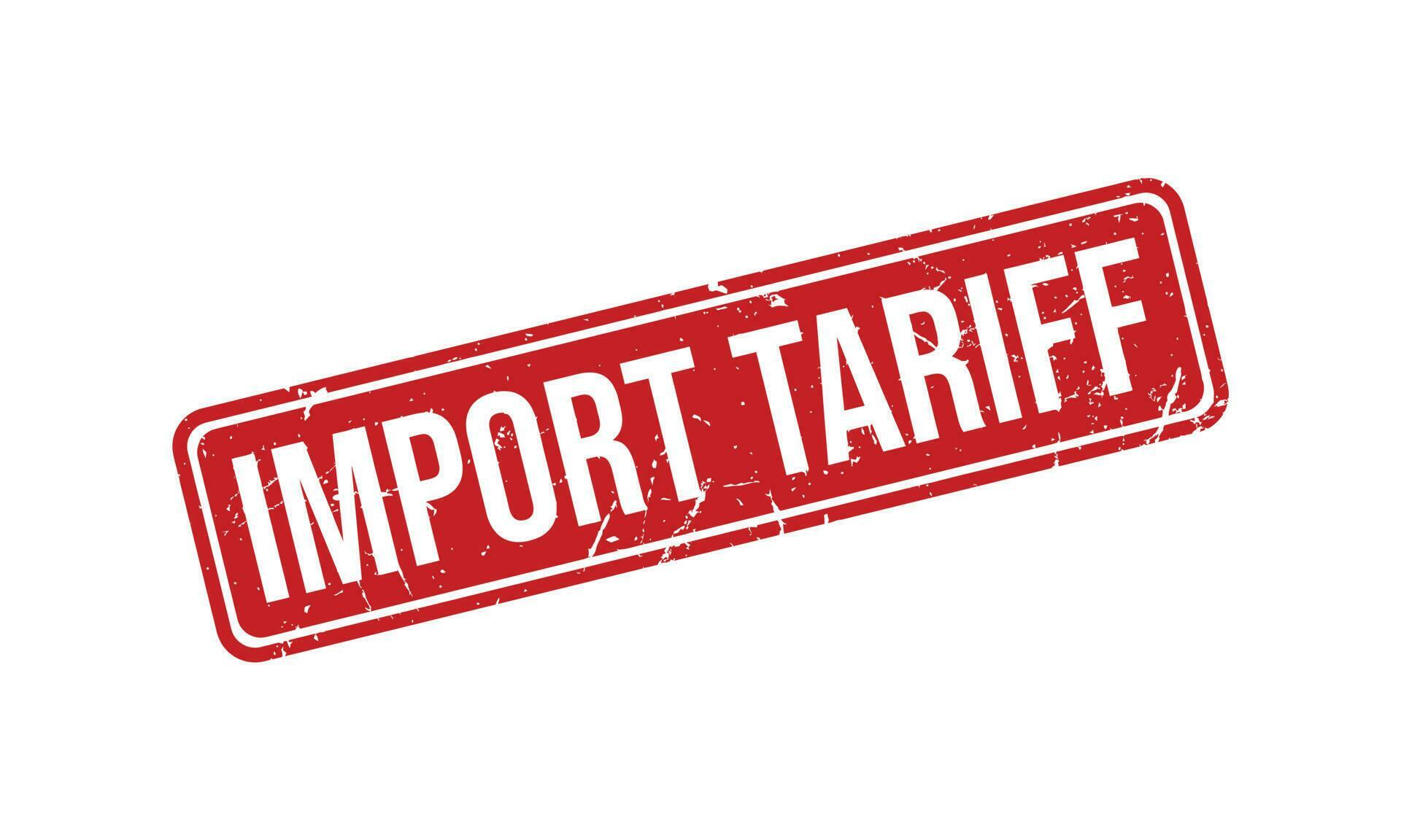 Import Tariff Rubber Stamp Seal Vector 23393693 Vector Art at Vecteezy