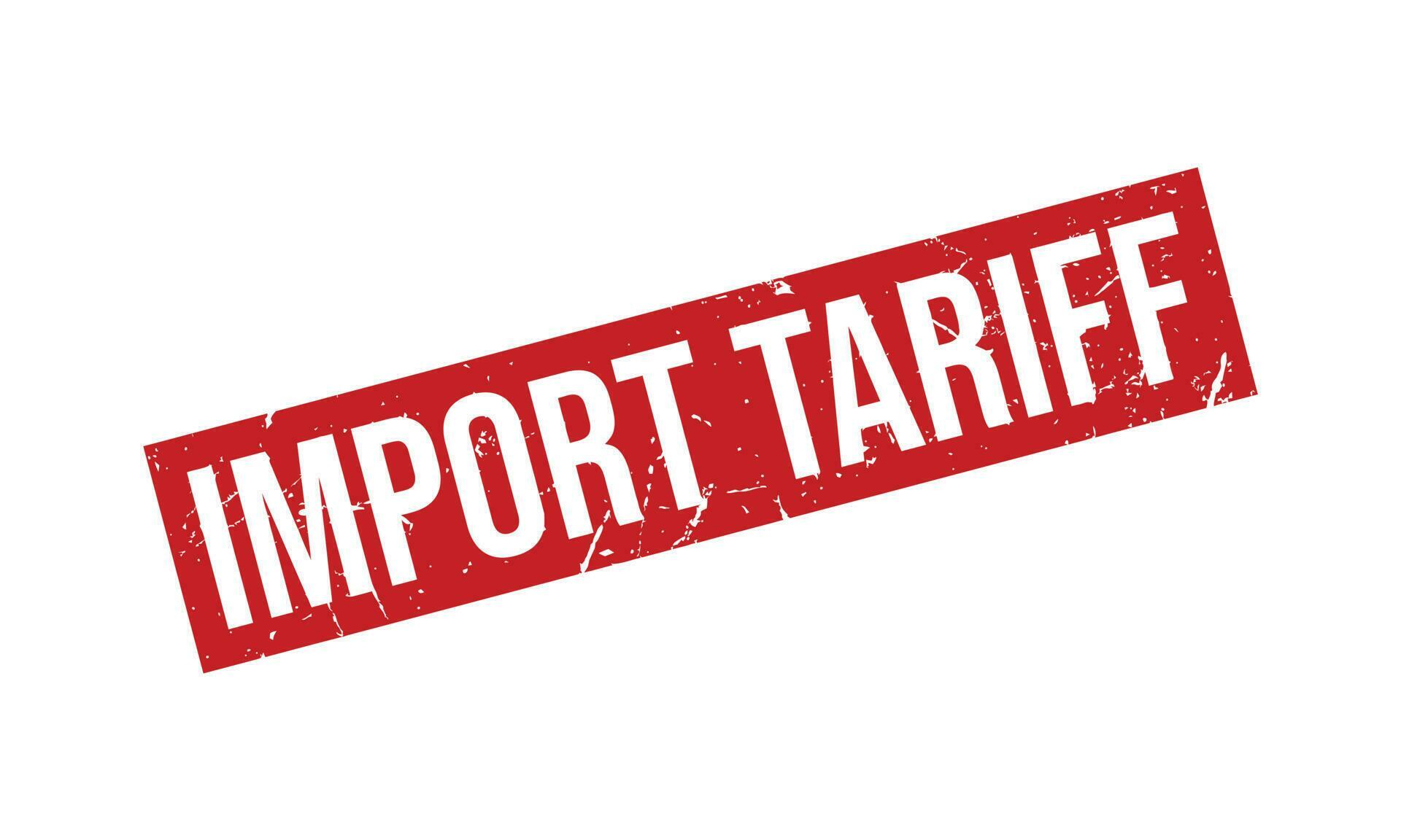Import Tariff Rubber Stamp Seal Vector 23393739 Vector Art at Vecteezy