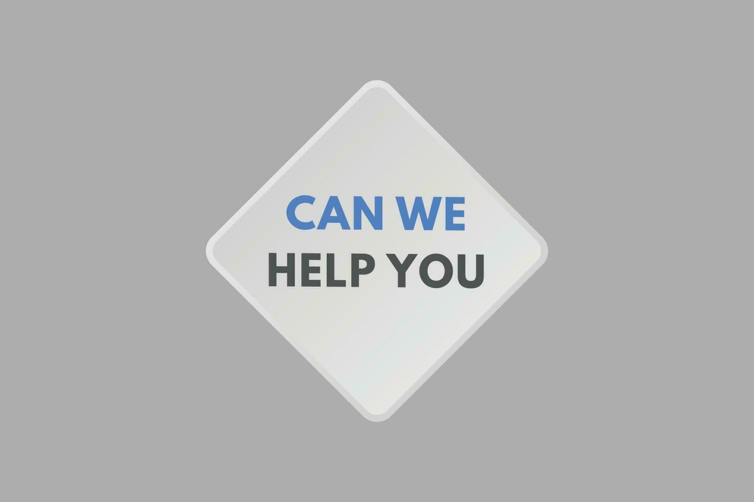 Can we help you text Button. Can we help you Sign Icon Label Sticker Web Buttons vector