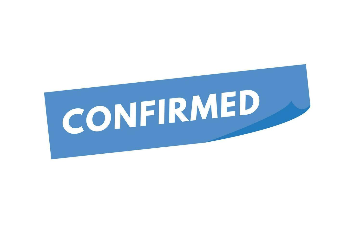 Confirmed text Button. Confirmed Sign Icon Label Sticker Web Buttons vector
