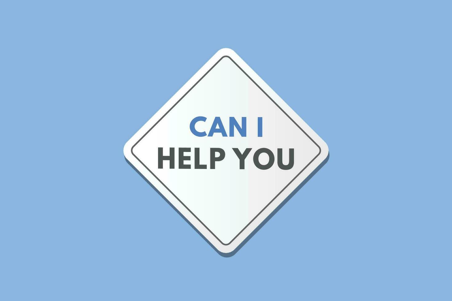 Can i help you text Button. Can i help you Sign Icon Label Sticker Web Buttons vector