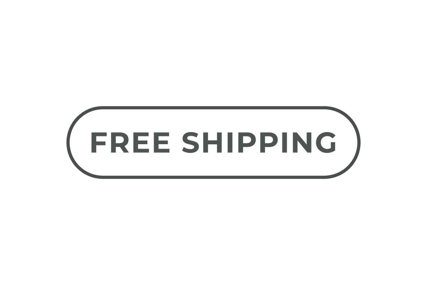 Free Shipping Button. Speech Bubble, Banner Label Free Shipping vector