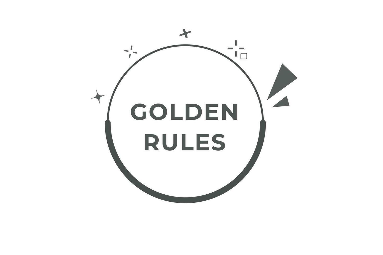 Golden Rules Button. Speech Bubble, Banner Label Golden Rules vector