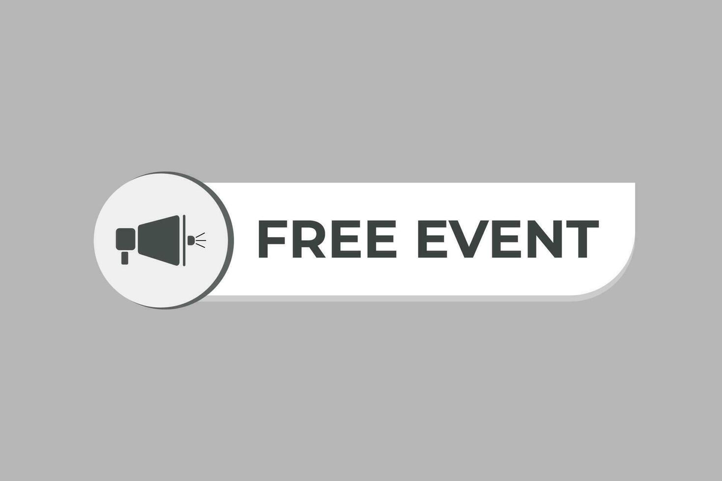 gratis evento botón. habla burbuja, bandera etiqueta gratis evento vector