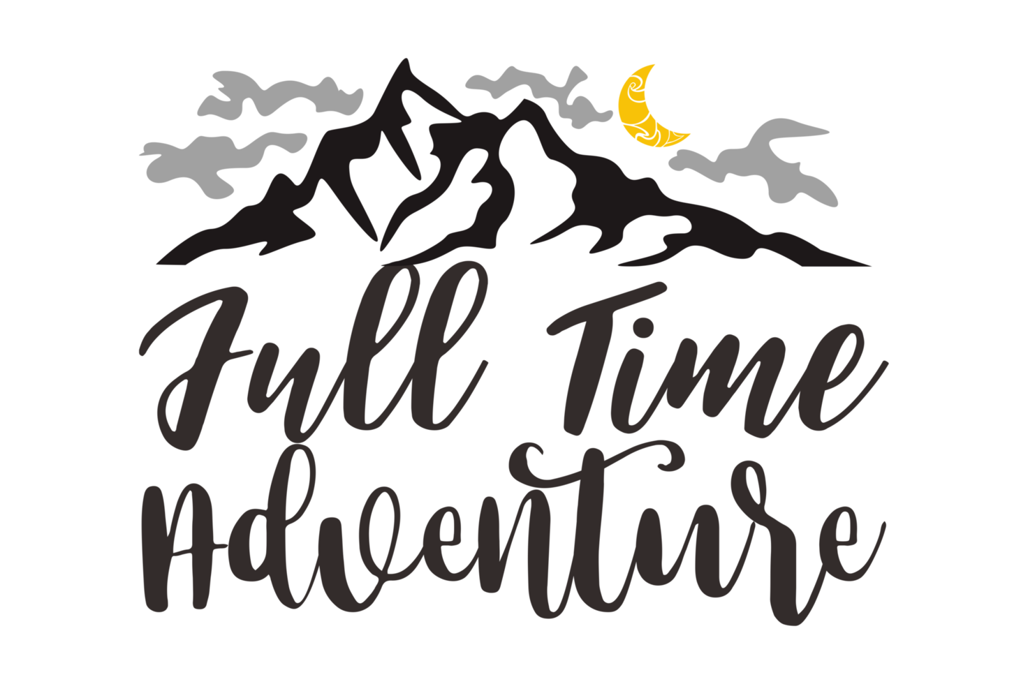 Adventure Quote - Full Time Adventure png