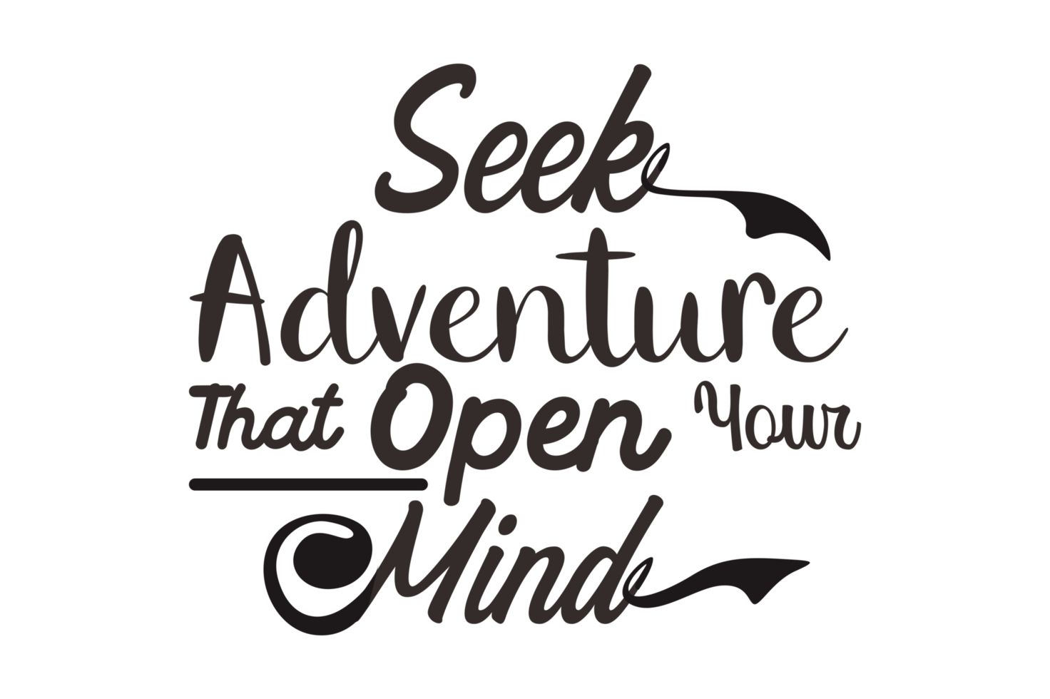 Adventure Quote - Seek Adventure That Open Your Mind png