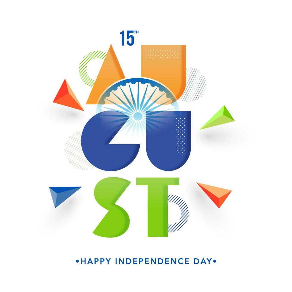 Colorful 15th August Text With 3D Triangle Element On White Background For Happy Independence Day. vector