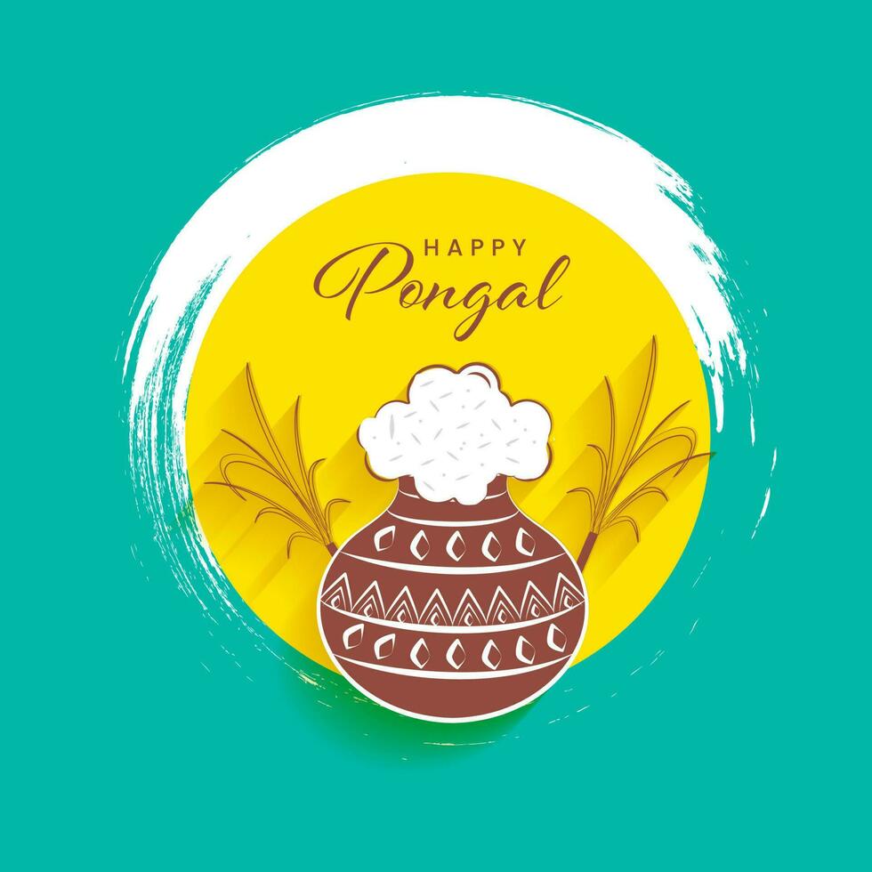 Happy Pongal Concept With Mud Pot Full Of Traditional Dish, Sugarcane, White Brush Effect On Yellow And Turquoise Background. vector