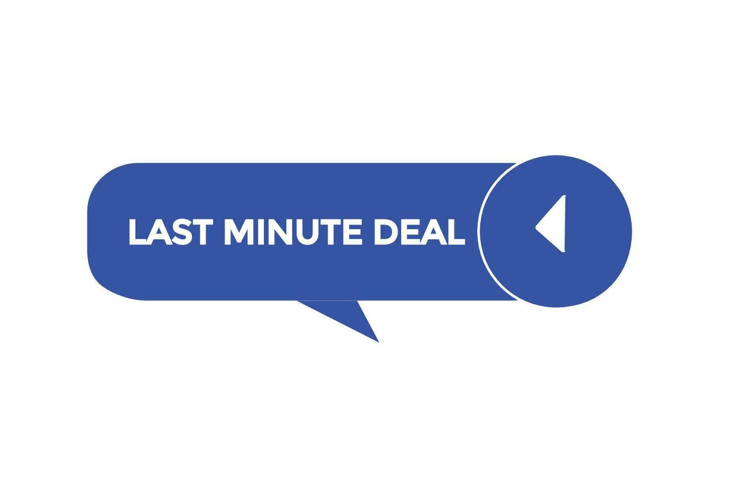 last minute deal vectors.sign label bubble speech last minute deal vector