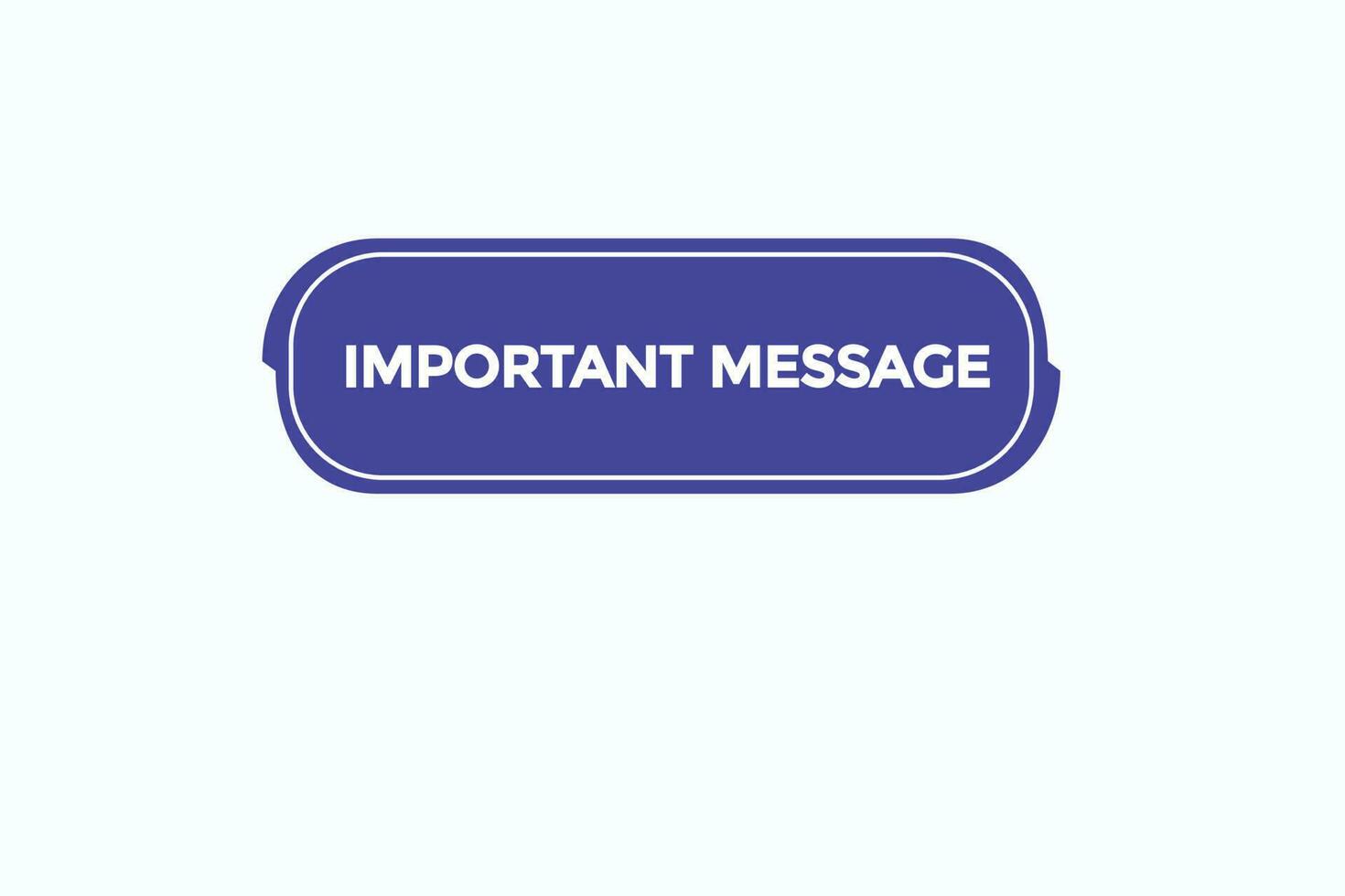 important message vectors.sign label bubble speech important message vector