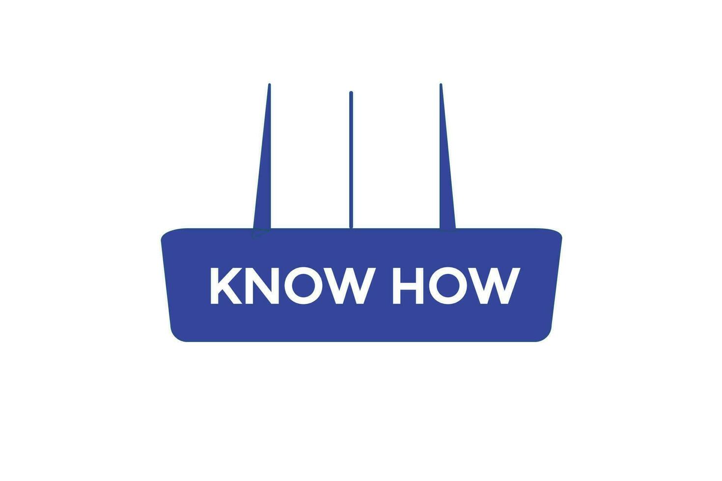 know how vectors.sign label bubble speech know how vector