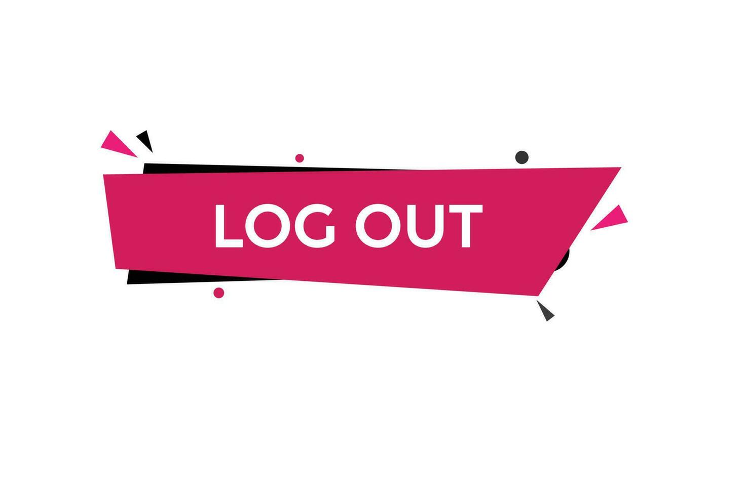 log out vectors.sign label bubble speech log out vector