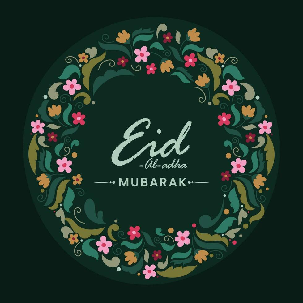 Eid-Al-Adha Mubarak Text On Green Floral Wreath Background. vector