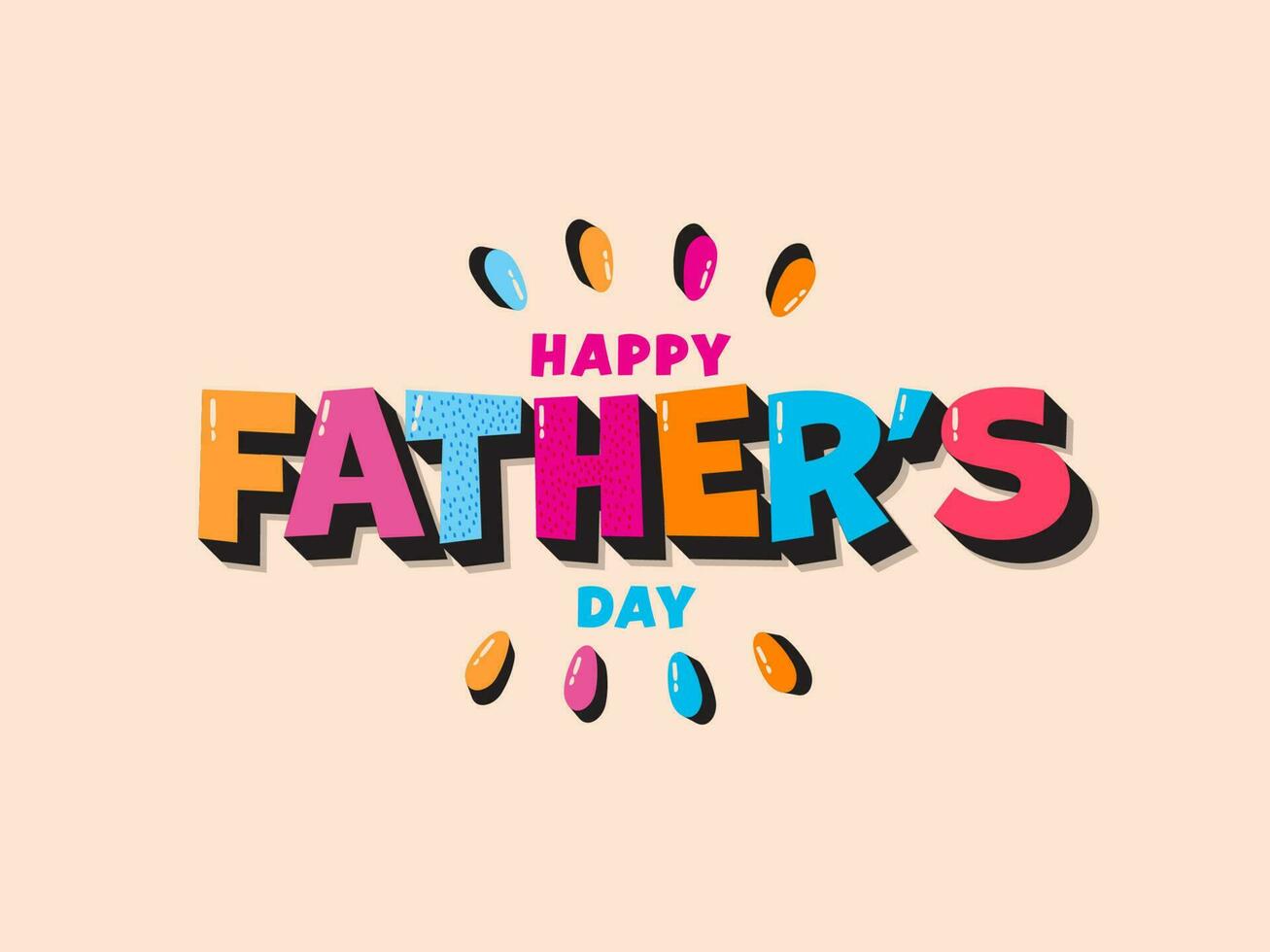 Colorful Happy Father's Day Text On Pastel Peach Background. vector