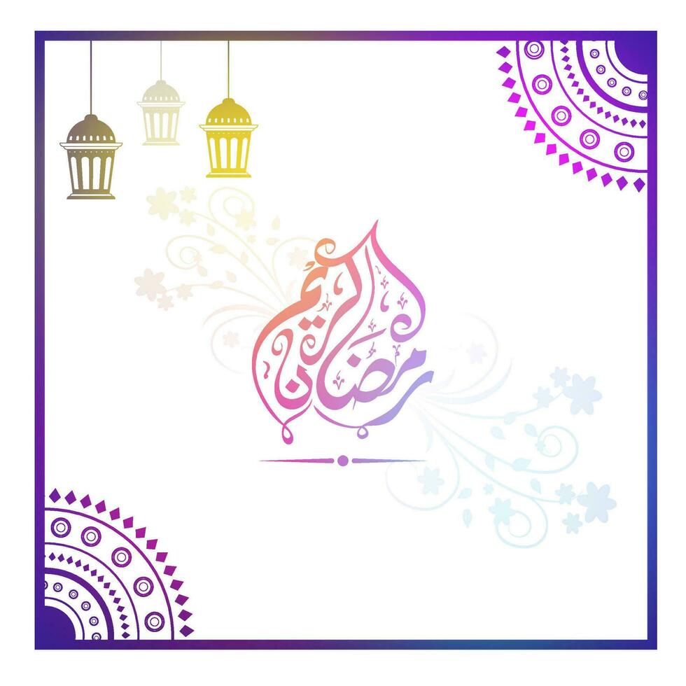 Gradient Arabic Calligraphy Of Ramadan Kareem With Floral, Traditional Lanterns Hang And Mandala Corners On White Background. vector