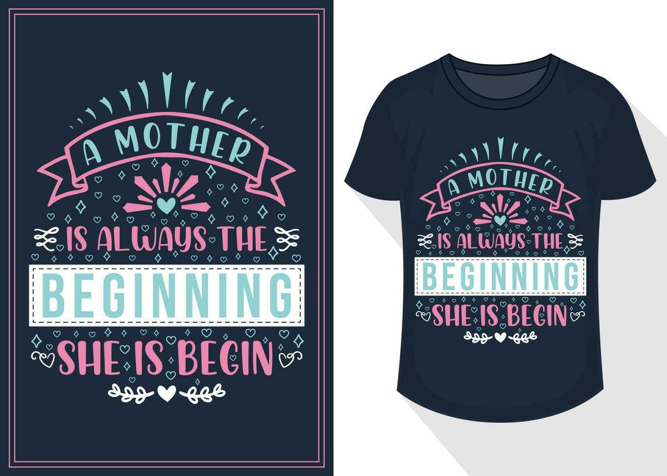 a mother is always the beginning she is how things begin quotes typography lettering for t shirt design. mother's day t-shirt design vector
