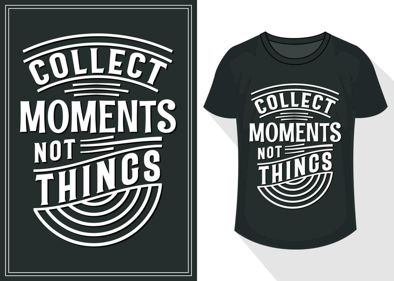 collect moments not things quotes typography lettering for t shirt design. travel t-shirt design vector