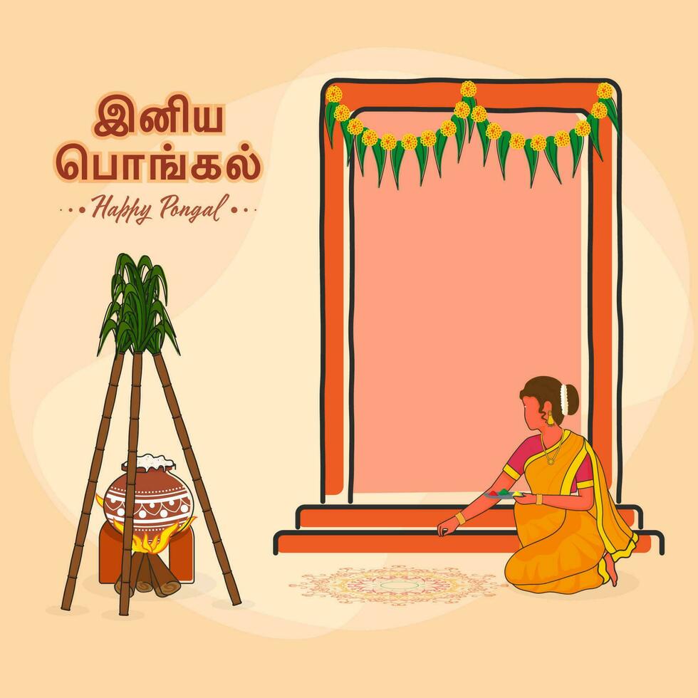 Tamil Lettering Of Happy Pongal With Woman Making Rangoli Near Door And Traditional Dish Cooking At Bonfire And Sugarcanes On Peach Background. vector