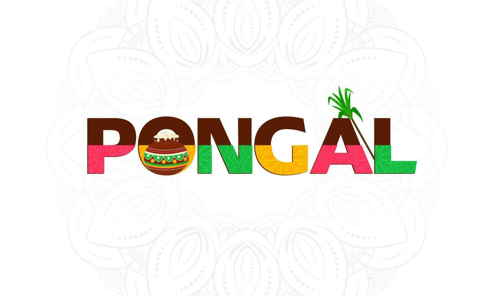 Colorful Pongal Font With Sugarcane, Traditional Dish In Mud Pot On White Mandala Pattern Background. vector