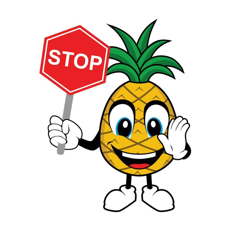 Pineapple Fruit Mascot Cartoon holding up a Stop sign. Cartoon Character on white background vector