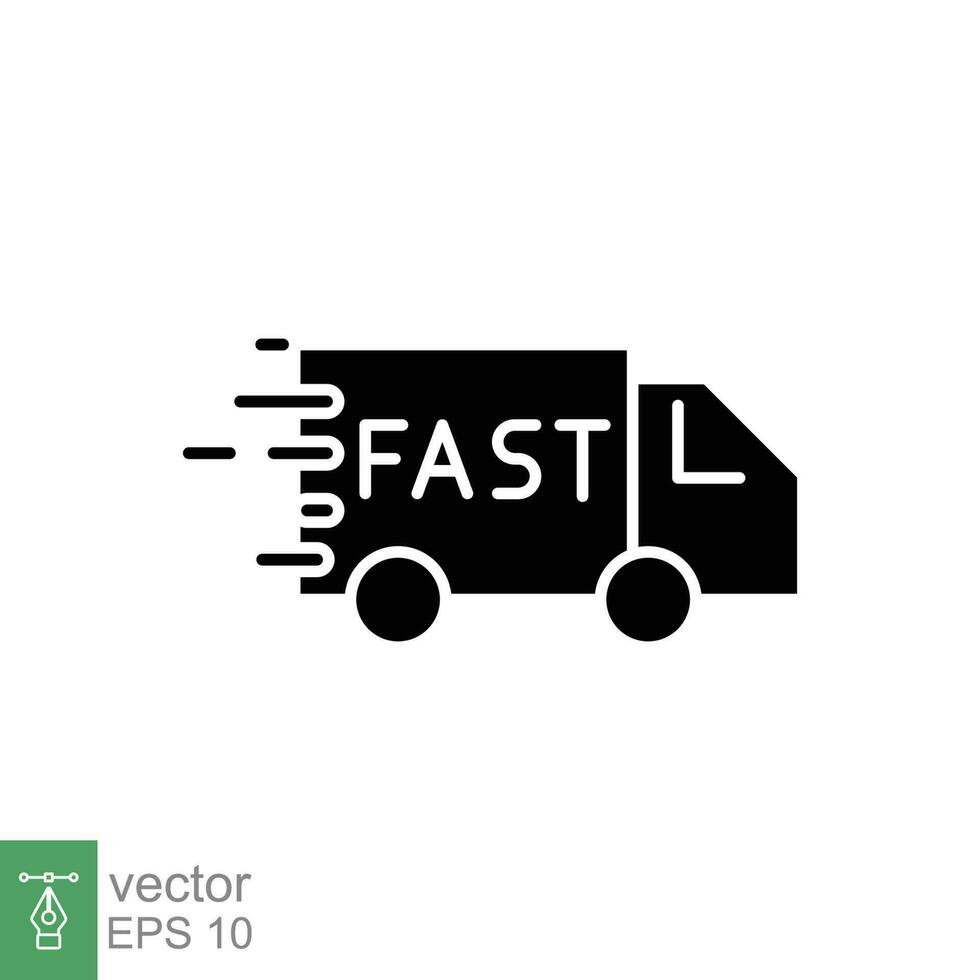 Fast delivery truck icon. Simple solid style. Lorry, van, freight, free service, deliver concept. Black silhouette, glyph symbol. Vector symbol illustration isolated on white background. EPS 10.