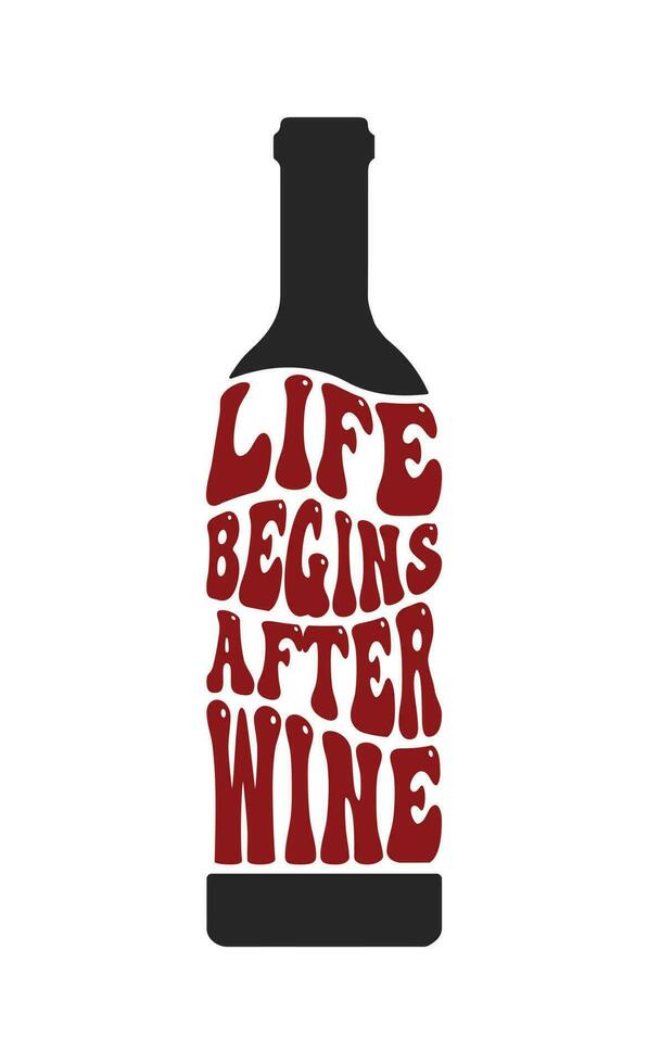 Life begins after wine vector