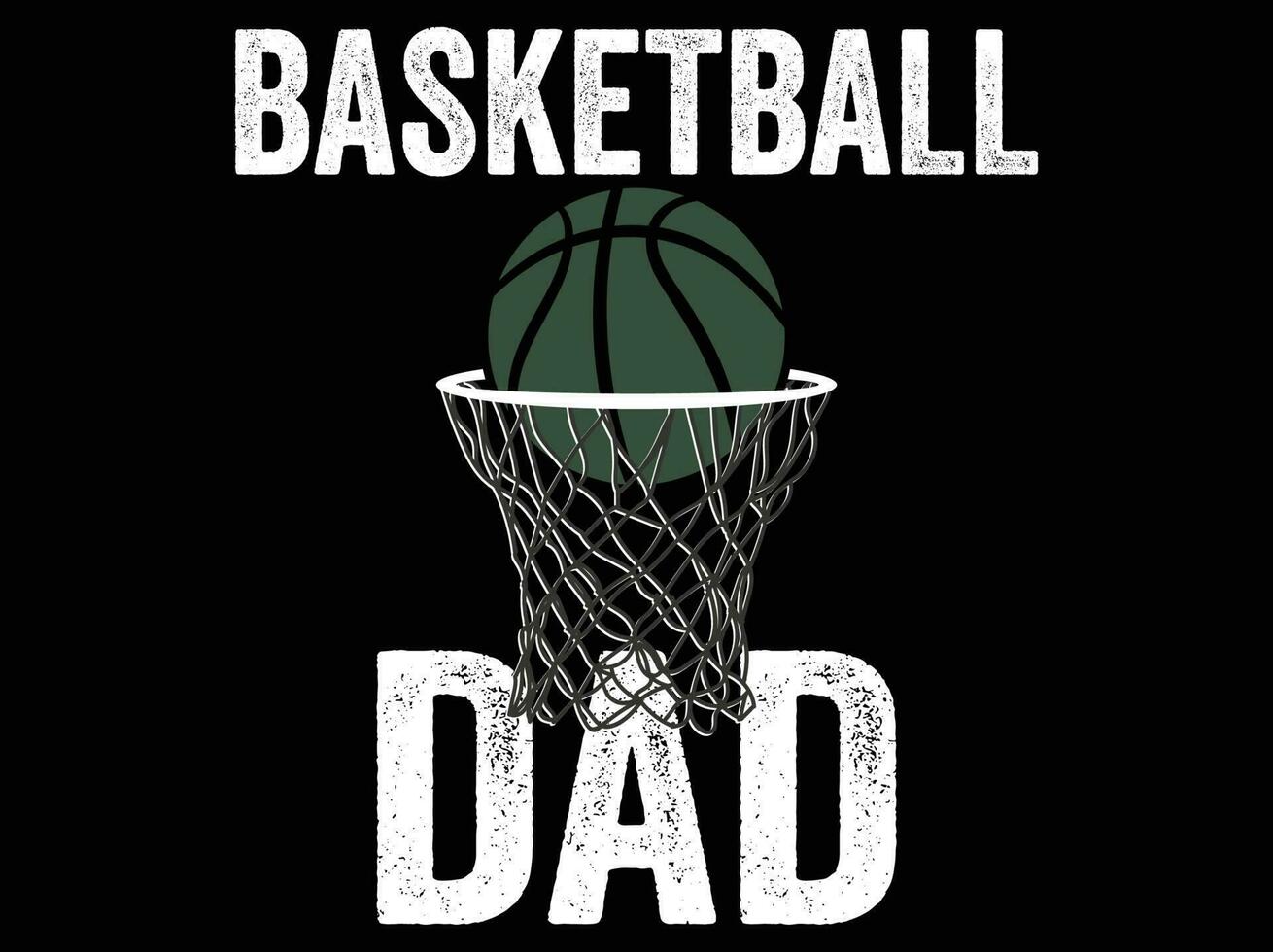 Basketball Dad Pro Vector Design for T shirt and Poster Design.