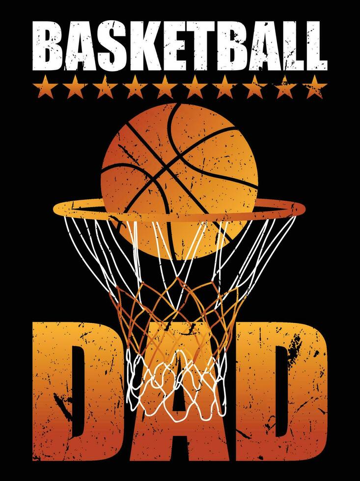 Basketball Dad Pro Vector Design for T shirt and Poster Design.