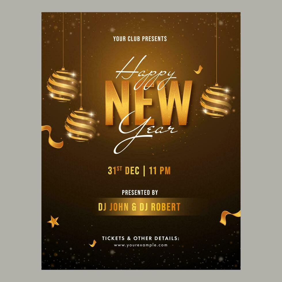 Happy New Year Party Flyer Design With Shiny Baubles Hang And Venue Details On Brown Background. vector