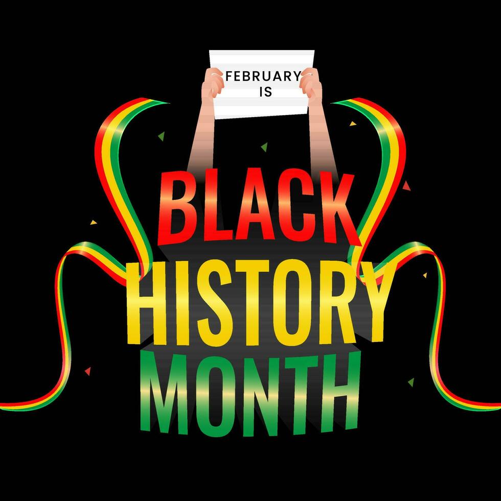 Hand Holding Placard Of February Is With Black History Month Text And Wavy Ribbons On Black Background. vector