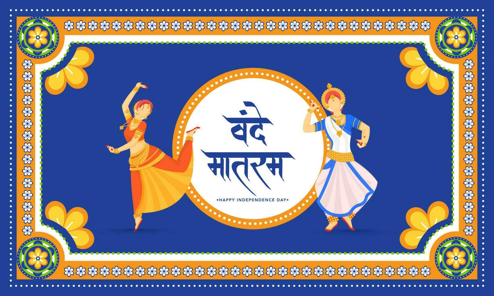 Vande Mataram Hindi Text With Faceless Classical Female Dancers On Kitsch Style Background For Happy Independence Day. vector