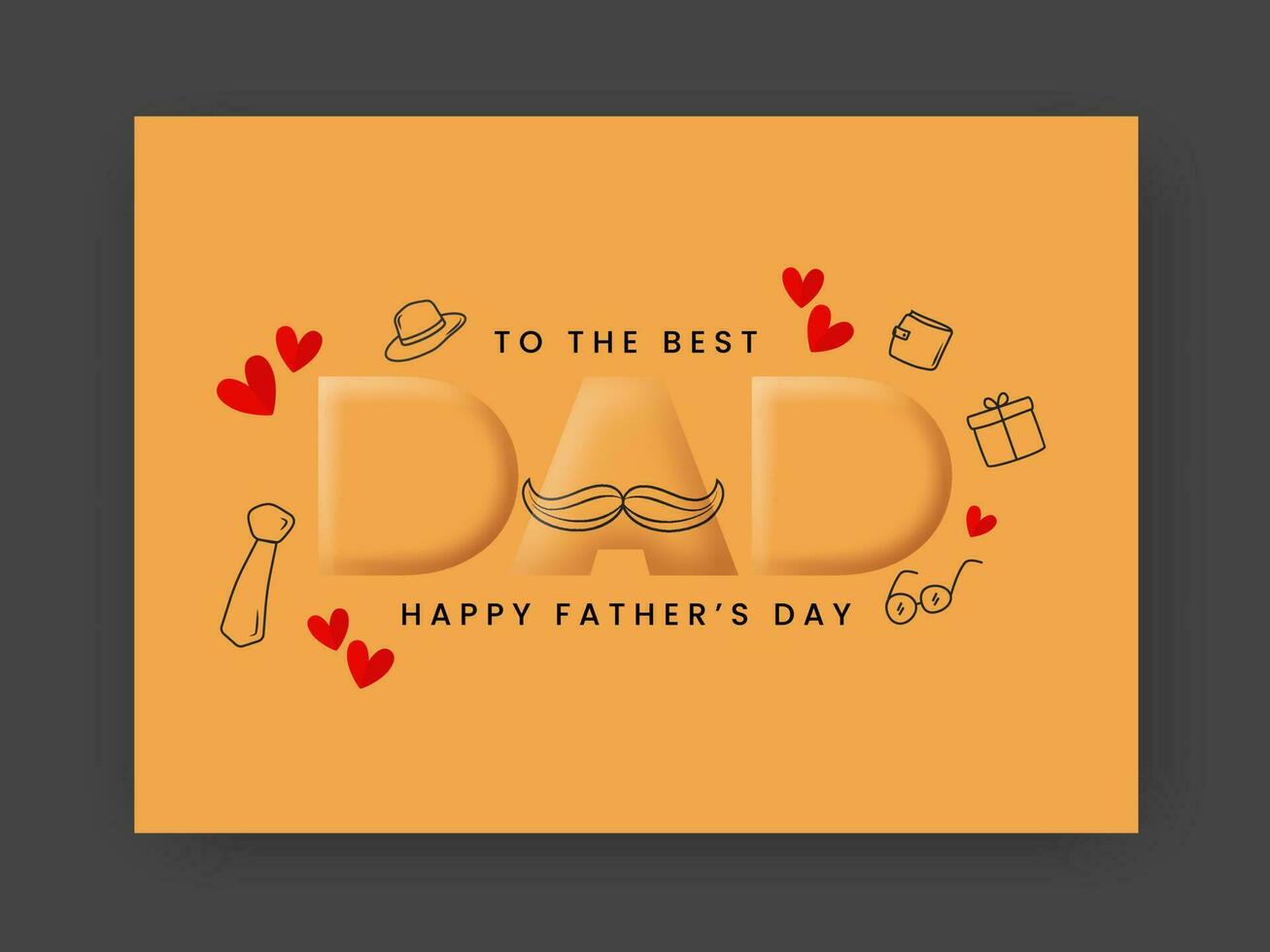 To The Best Dad Happy Father's Day Concept With Red Hearts On Orange Background. vector