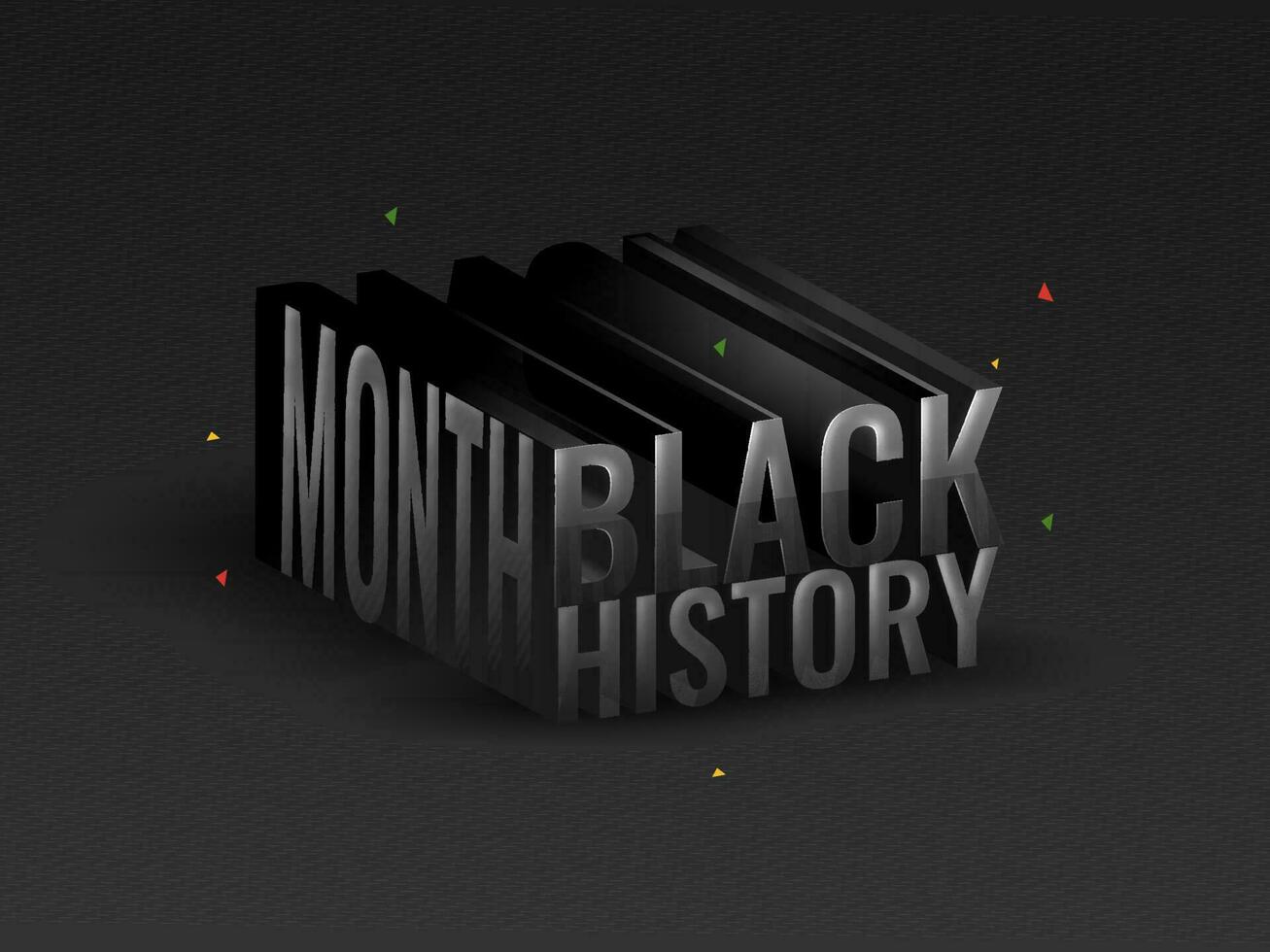 3D Black History Month Text On Dark Grey Background. vector