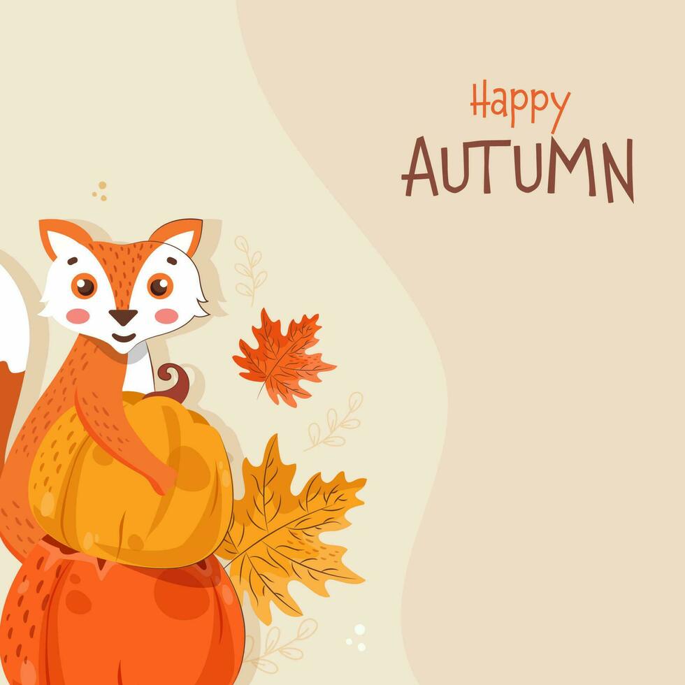 Happy Autumn Poster Design With Cartoon Fox Holding Pumpkin And Maple Leaves On Pastel Brown Background. vector