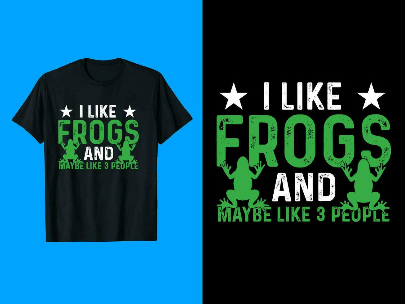 I Like Frogs and Maybe Like 3 People vector