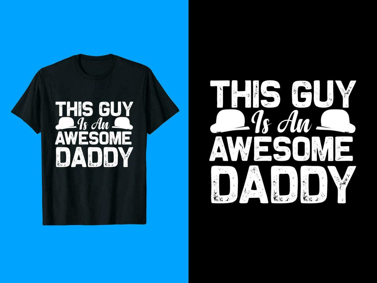 Dad, Grandpa, Daddy T-Shirt Design vector