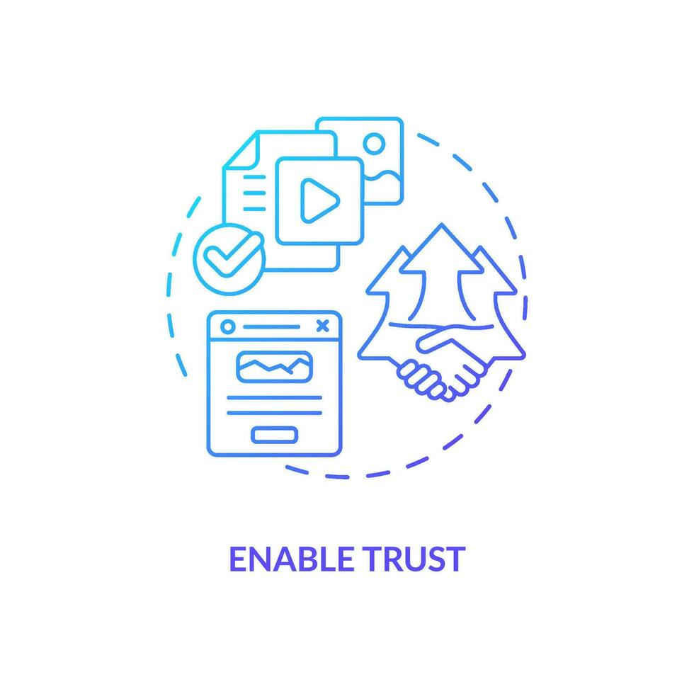 Enable trust blue gradient concept icon. Relationship with customers. Website quality importance abstract idea thin line illustration. Isolated outline drawing vector