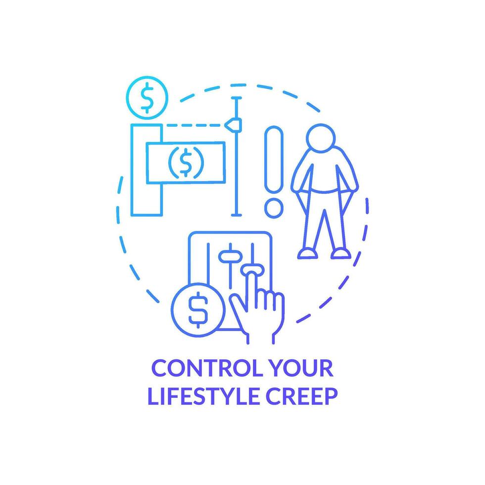 Control your lifestyle creep blue gradient concept icon. How can consumers deal with inflation abstract idea thin line illustration. Isolated outline drawing vector