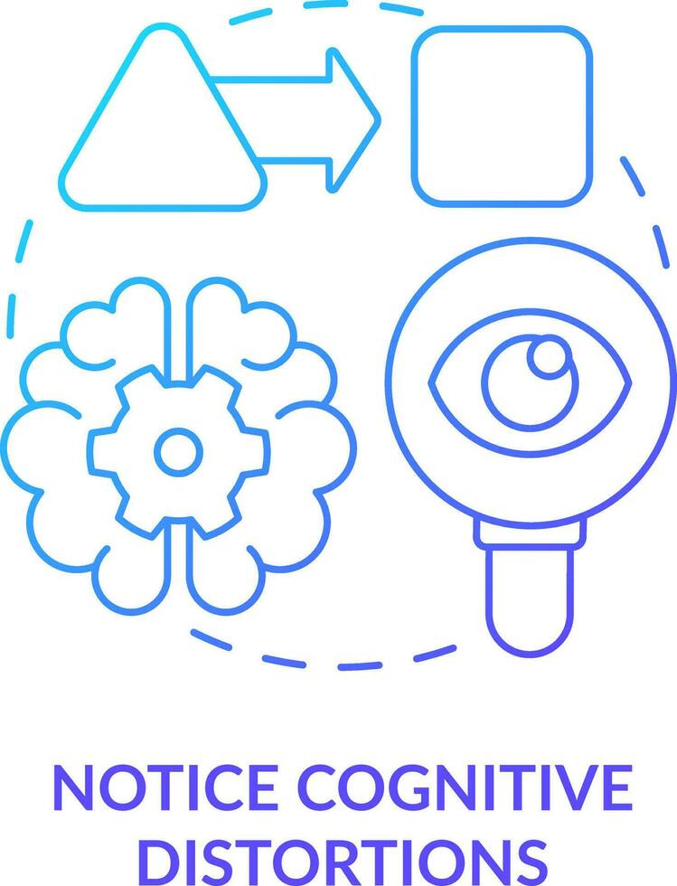 Notice cognitive distortions blue gradient concept icon. Find thoughts patterns. Adaptability tip abstract idea thin line illustration. Isolated outline drawing vector